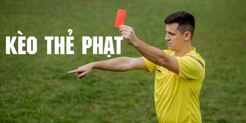 ảnh đại diện kèo thẻ phạt