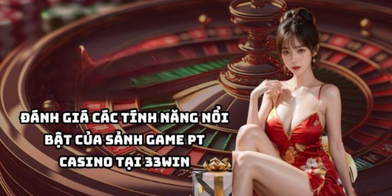 Lý do hội viên nên chọn tham gia pt casino tại nhà cái